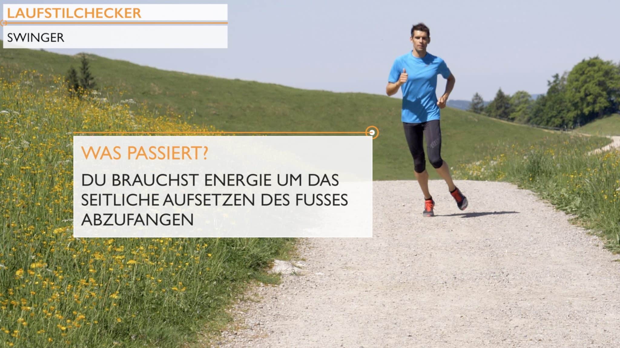 Lauffehler Swinger - seitliches Aufsetzen des Fußes beim Laufen