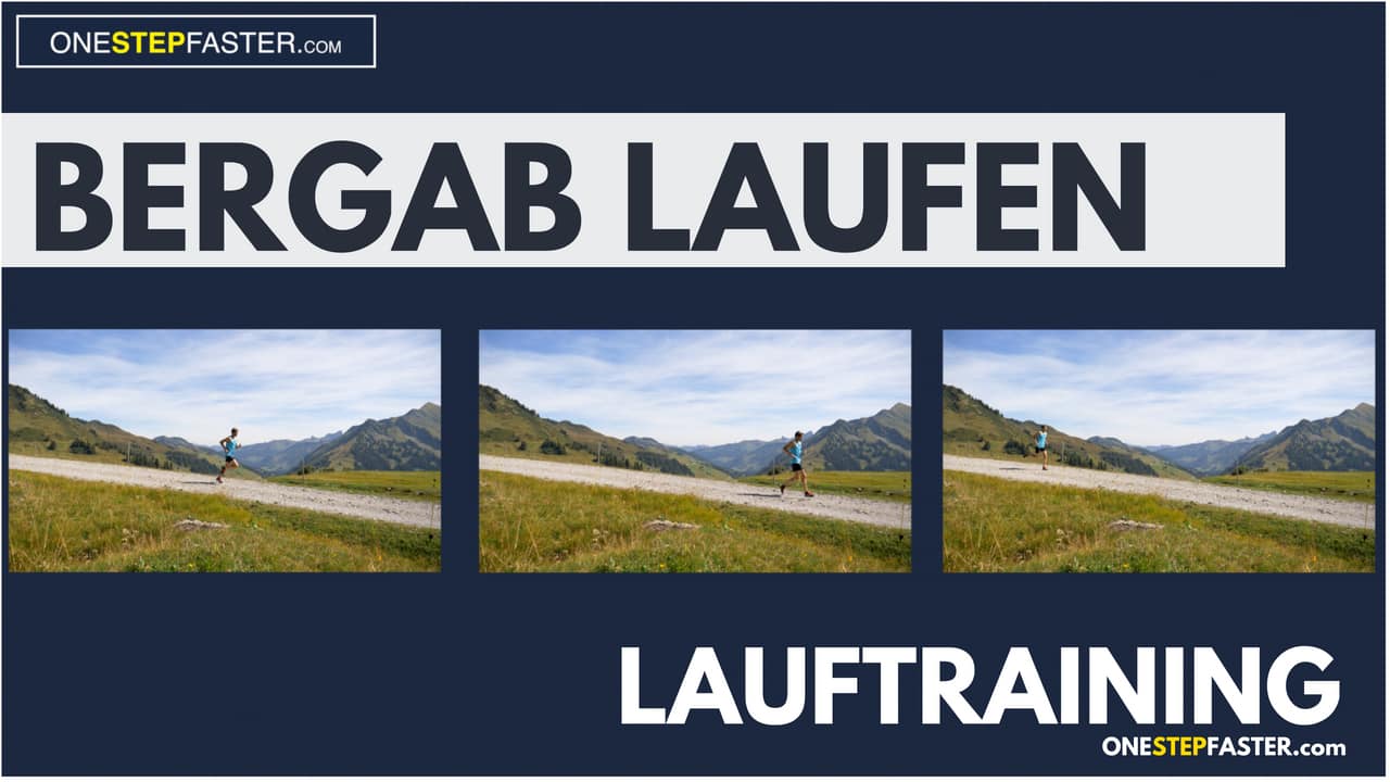 Bergab laufen im Trail Running: 3 Techniken für mehr Speed und weniger Muskelkater